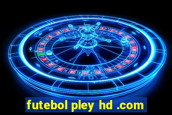 futebol pley hd .com